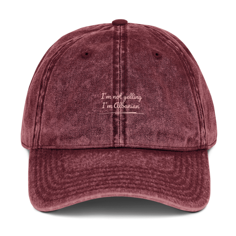 I'M NOT YELLING I'M ALBANIAN HAT